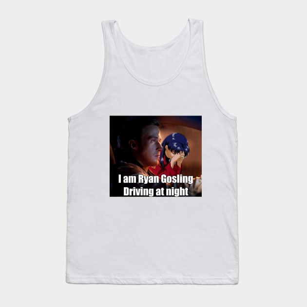 Ryan Gosling Driving at Night Tank Top by Tony Rey's Awesome Sauce Shirts